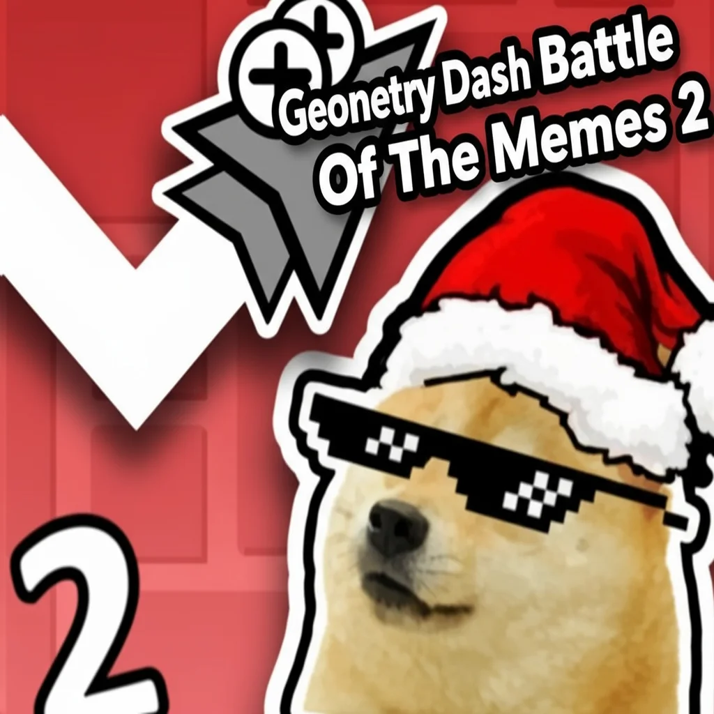 Geometry Dash Battle Of The Memes 2